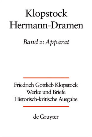 Friedrich Gottlieb Klopstock: Werke und Briefe. Abteilung Werke VI: Hermann-Dramen: Apparat | Bundesamt für magische Wesen