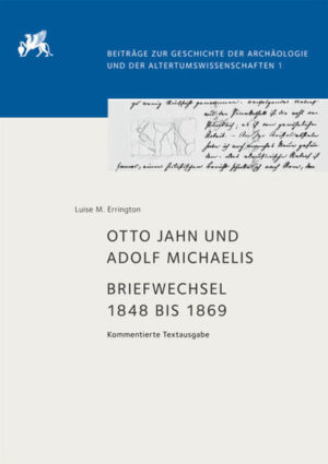 Otto Jahn und Adolf Michaelis  Briefwechsel 1848 bis 1869 | Bundesamt für magische Wesen