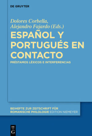 Español y portugués en contacto: Préstamos léxicos e interferencias | Dolores Corbella, Alejandro Fajardo