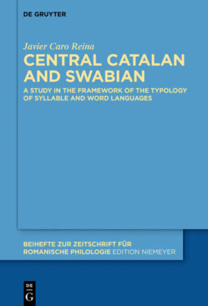 Central Catalan and Swabian: A Study in the Framework of the Typology of Syllable and Word Languages | Javier Caro Reina