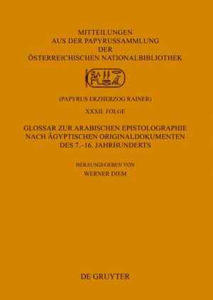 Glossar zur arabischen Epistolographie nach ägyptischen Originaldokumenten des 7.16. Jahrhunderts | Bundesamt für magische Wesen