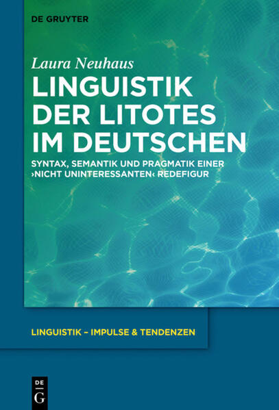 Linguistik der Litotes im Deutschen | Bundesamt für magische Wesen