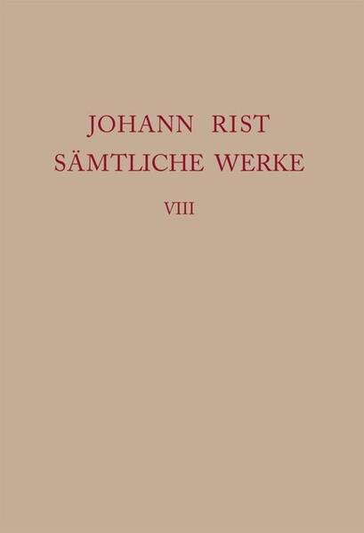 Johann Rist: Sämtliche Werke: Dichtungen 16441646 | Bundesamt für magische Wesen