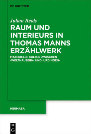 Raum und Interieurs in Thomas Manns Erzählwerk | Bundesamt für magische Wesen