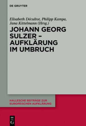 Johann Georg Sulzer - Aufklärung im Umbruch | Bundesamt für magische Wesen