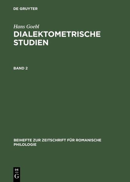 Hans Goebl: Dialektometrische Studien / Hans Goebl: Dialektometrische Studien. Band 2 | Hans Goebl, Siegfried Selberherr