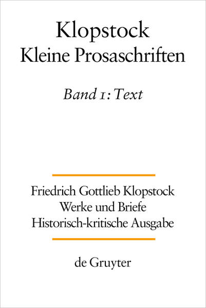 Friedrich Gottlieb Klopstock: Werke und Briefe. Abteilung Werke IX: Kleine Prosaschriften: Text | Bundesamt für magische Wesen