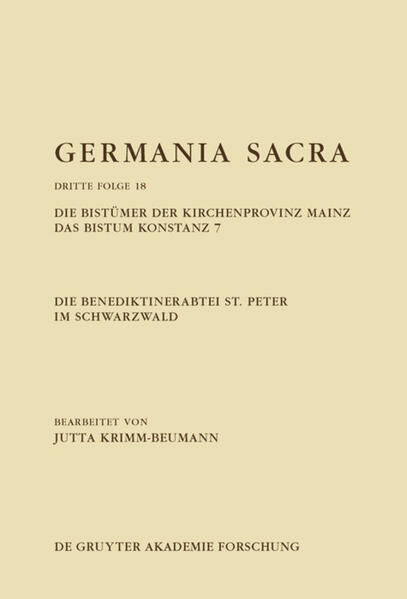 Germania Sacra. Dritte Folge: Die Benediktinerabtei St. Peter im Schwarzwald. Die Bistümer der Kirchenprovinz Mainz. Das Bistum Konstanz 7 | Bundesamt für magische Wesen