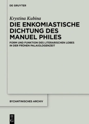 Die enkomiastische Dichtung des Manuel Philes | Bundesamt für magische Wesen