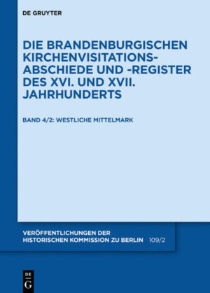 Die Brandenburgischen Kirchenvisitations-Abschiede und -Register...: Die Mittelmark: Teil 2: Westliche Mittelmark | Bundesamt für magische Wesen