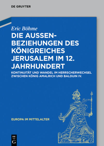 Die Außenbeziehungen des Königreiches Jerusalem im 12. Jahrhundert | Bundesamt für magische Wesen