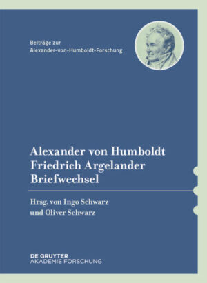 Alexander von Humboldt: Friedrich Argelander