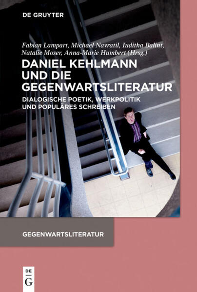 Daniel Kehlmann und die Gegenwartsliteratur | Bundesamt für magische Wesen