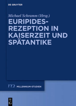 Euripides-Rezeption in Kaiserzeit und Spätantike | Bundesamt für magische Wesen