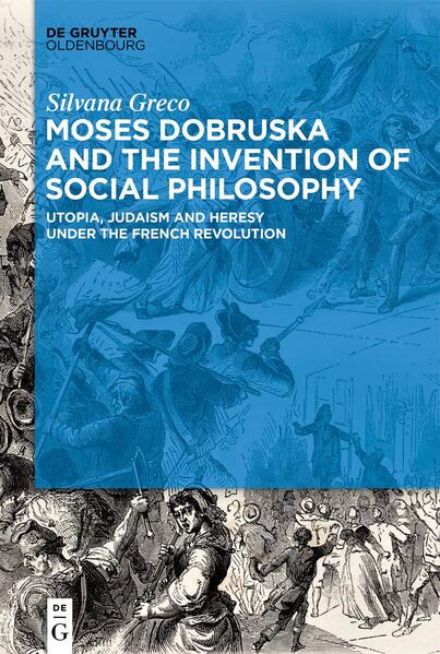 Moses Dobruska and the Invention of Social Philosophy | Silvana Greco