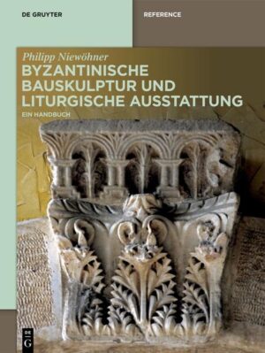 Byzantinische Bauskulptur und liturgische Ausstattung | Bundesamt für magische Wesen