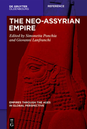 The Neo-Assyrian Empire | Simonetta Ponchia, Giovanni Lanfranchi