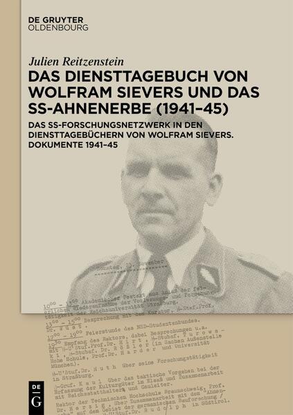 Das Diensttagebuch von Wolfram Sievers und das SS-Ahnenerbe (1941-45) | Julien Reitzenstein