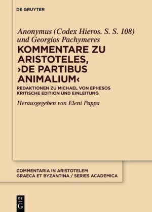 Kommentare zu Aristoteles, ›De partibus animalium‹ | Georgios Pachymeres