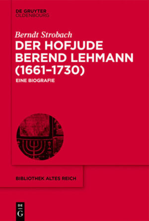Der Hofjude Berend Lehmann (16611730) | Bundesamt für magische Wesen