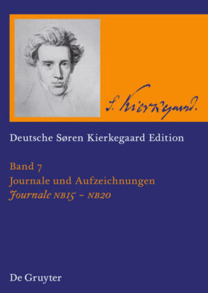 Søren Kierkegaard: Deutsche Søren Kierkegaard Edition (DSKE) / Journale NB 15-20 | Bundesamt für magische Wesen