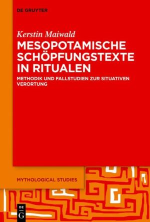 Mesopotamische Schöpfungstexte in Ritualen | Bundesamt für magische Wesen