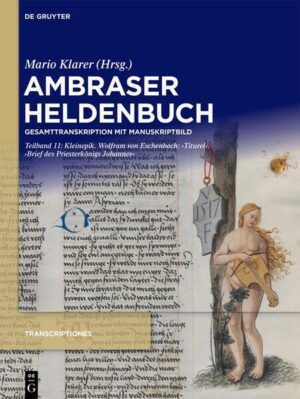 Ambraser Heldenbuch: Kleinepik. Wolfram von Eschenbach: Titurel. Brief des Priesterkönigs Johannes | Bundesamt für magische Wesen
