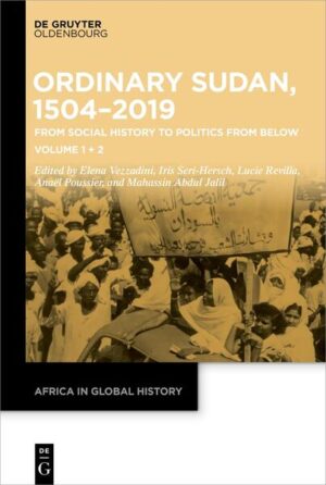Ordinary Sudan, 1504-2019 | Elena Vezzadini, Iris Seri-Hersch, Lucie Revilla, Anael Poussier, Mahassin Abdul Jalil