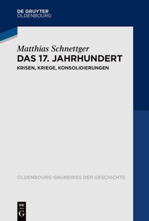 Das 17. Jahrhundert | Matthias Schnettger