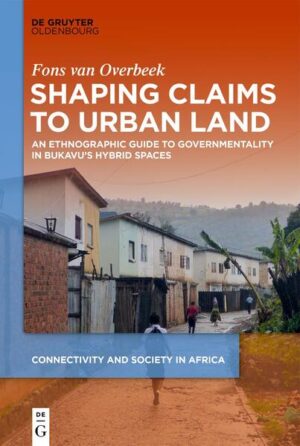 Shaping Claims to Urban Land | Fons van Overbeek