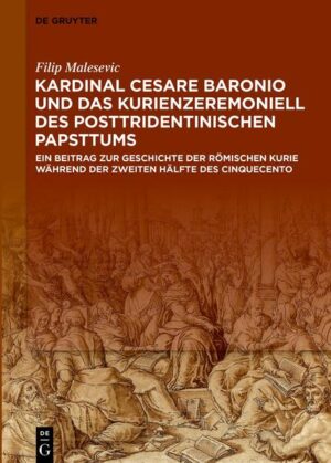 Kardinal Cesare Baronio und das Kurienzeremoniell des posttridentinischen Papsttums | Bundesamt für magische Wesen