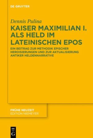 Kaiser Maximilian I. als Held im lateinischen Epos | Bundesamt für magische Wesen