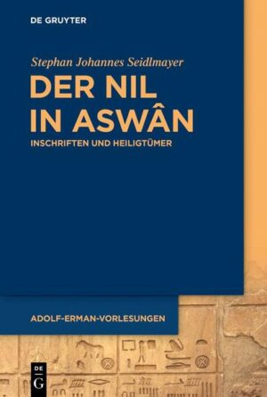Der Nil in Aswân | Stephan Johannes Seidlmayer