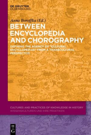 Between Encyclopedia and Chorography | Anna Boroffka