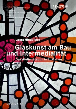 Glaskunst am Bau und Intermedialität | Laura Hindelang