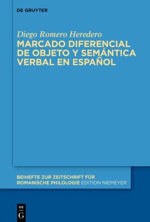 Marcado diferencial de objeto y semántica verbal en español | Diego Romero Heredero