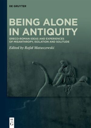 Being Alone in Antiquity | Bundesamt für magische Wesen