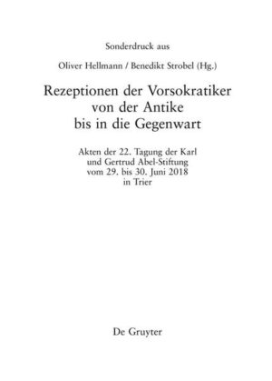 Rezeptionen der Vorsokratiker von der Antike bis in die Gegenwart | Oliver Hellmann, Benedikt Strobel