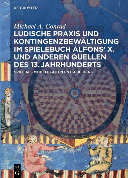 Ludische Praxis und Kontingenzbewältigung im Spielebuch Alfons? X. und anderen Quellen des 13. Jahrhunderts | Bundesamt für magische Wesen
