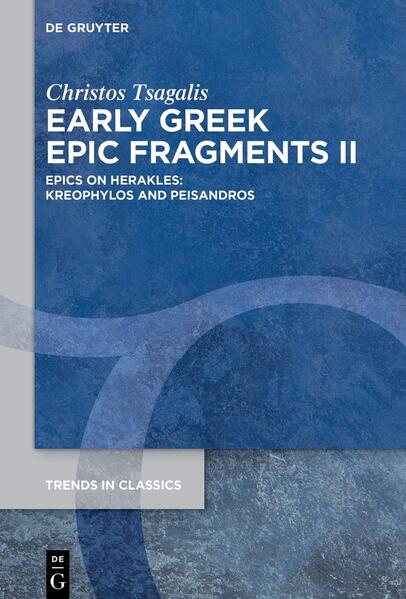 Early Greek Epic Fragments II | Christos Tsagalis