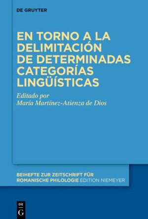 En torno a la delimitación de determinadas categorías lingüísticas | María Martínez-Atienza de Dios