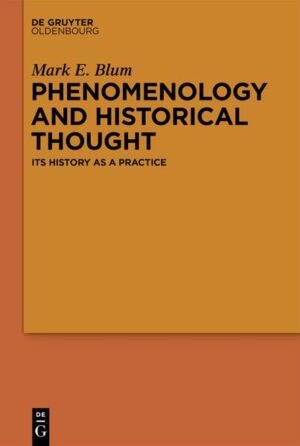 Phenomenology and Historical Thought | Mark E. Blum
