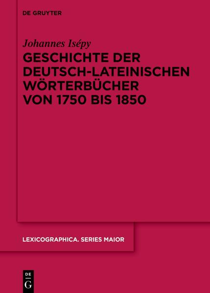 Geschichte der deutsch-lateinischen Wörterbücher von 1750 bis 1850 | Bundesamt für magische Wesen