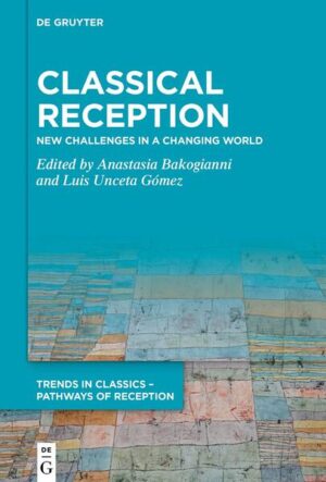 Classical Reception | Anastasia Bakogianni, Luis Unceta Gómez