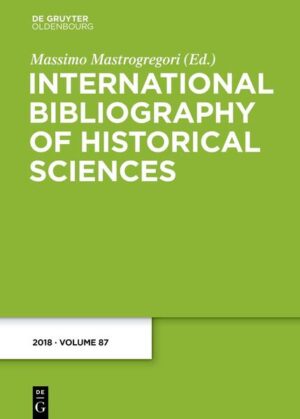 International Bibliography of Historical Sciences / 2018 | Massimo Mastrogregori