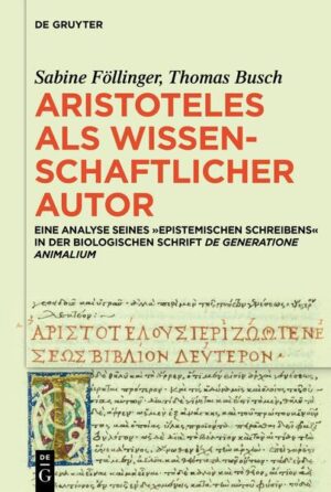 Aristoteles als wissenschaftlicher Autor | Sabine Föllinger, Thomas Busch