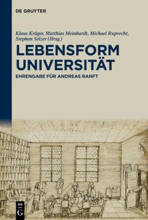 Lebensform Universität | Klaus Krüger, Matthias Meinhardt, Michael Ruprecht, Stephan Selzer