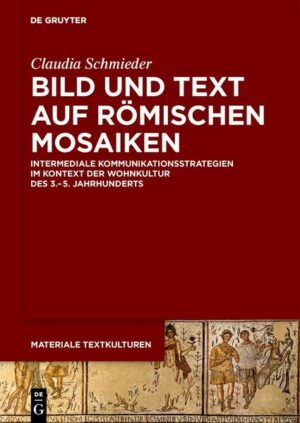 Bild und Text auf römischen Mosaiken | Claudia Schmieder