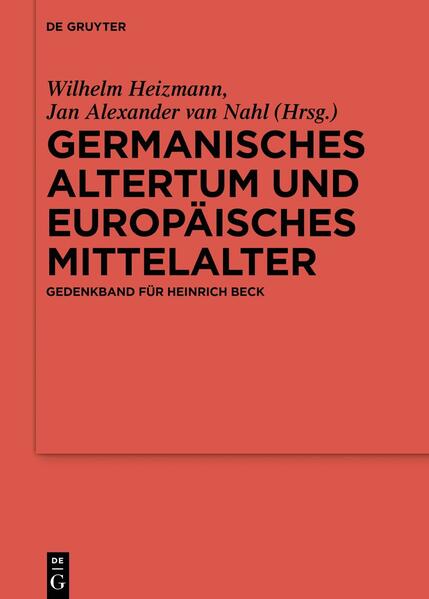 Germanisches Altertum und Europäisches Mittelalter | Wilhelm Heizmann, Jan Alexander van Nahl