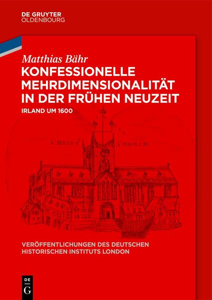 Konfessionelle Mehrdimensionalität in der Frühen Neuzeit | Matthias Bähr